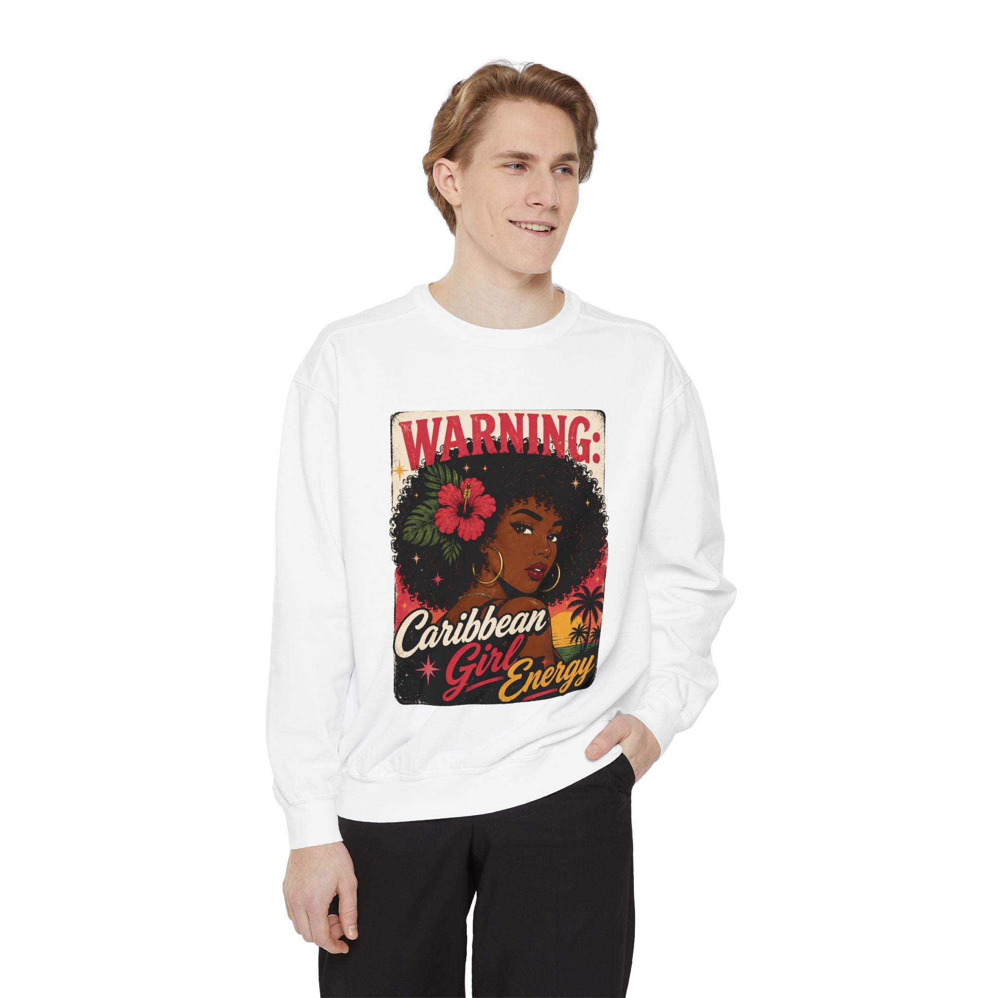 Warning: Caribbean Girl Energy Sweatshirt