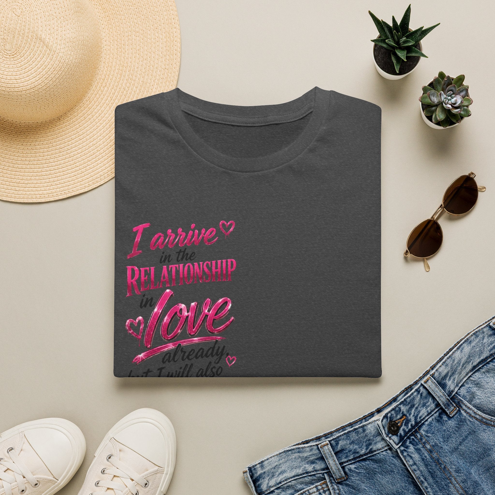 Relationship In Love Graphic T-Shirt — "I Arrive in the Relationship in Love"