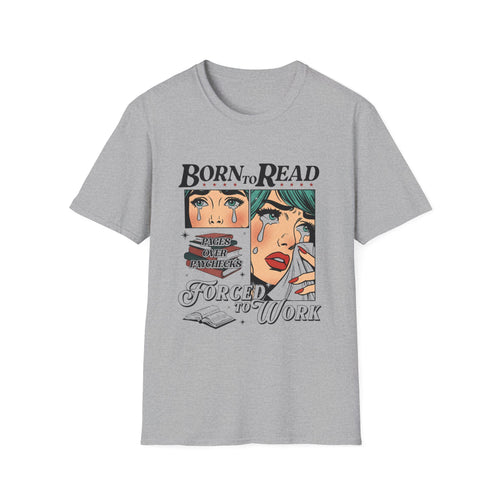 Born to Read, Forced to Work Graphic T-Shirt — Retro Pop Art Book Lover Tee (Green eyes)