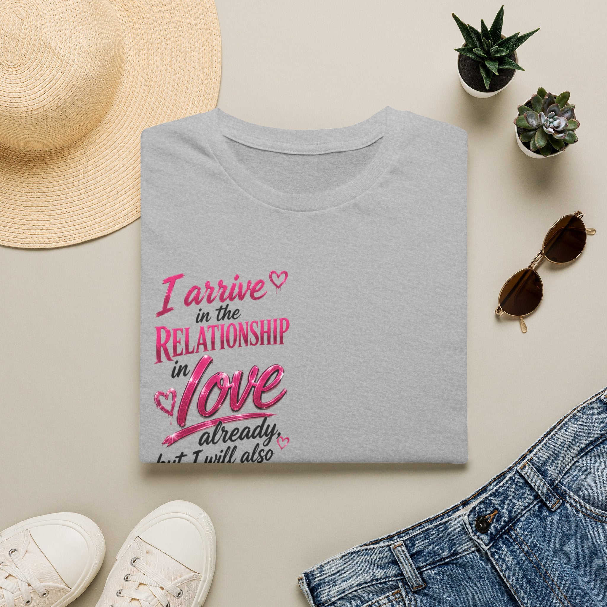 Relationship In Love Graphic T-Shirt — "I Arrive in the Relationship in Love"